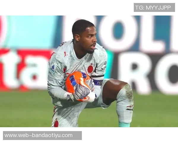 迪马济奥透露迈尼昂即将与米兰续约年薪达570万欧元